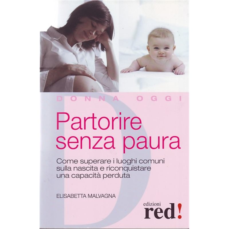 Partorire senza paura bSCONTO PROMOZIONALE FINO AD ESAURIMENTO SCORTE/b